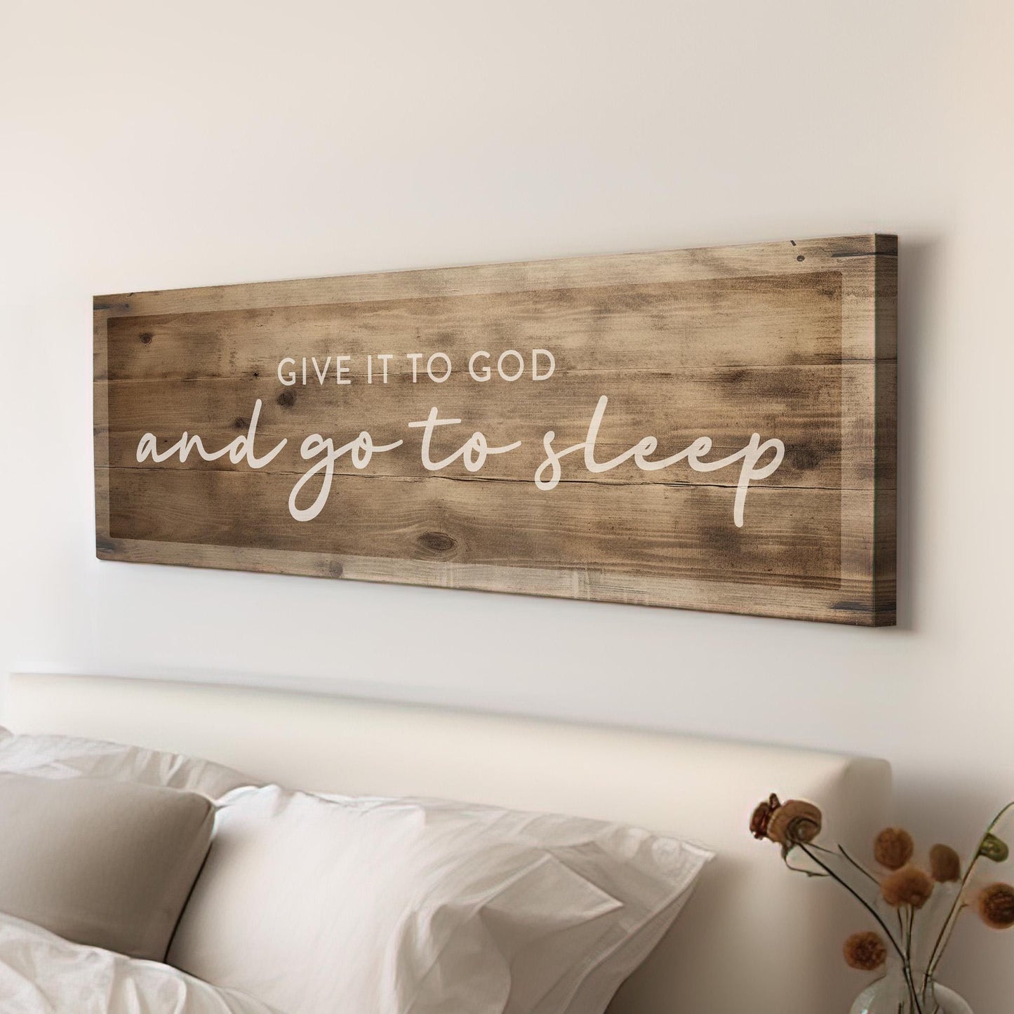 Give It To God And Go To Sleep Above Bed Wall Art Religious, Panoramic Wood Texture Canvas Print, Blessed Decor Canvas Art