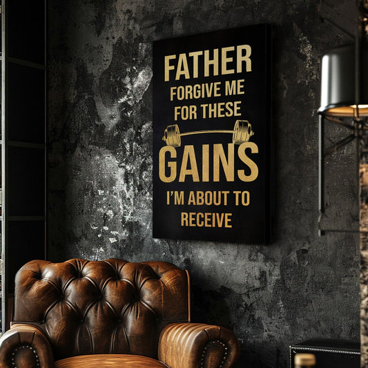 Funny Home Gym Canvas Art: Father Forgive Me Gains Sign