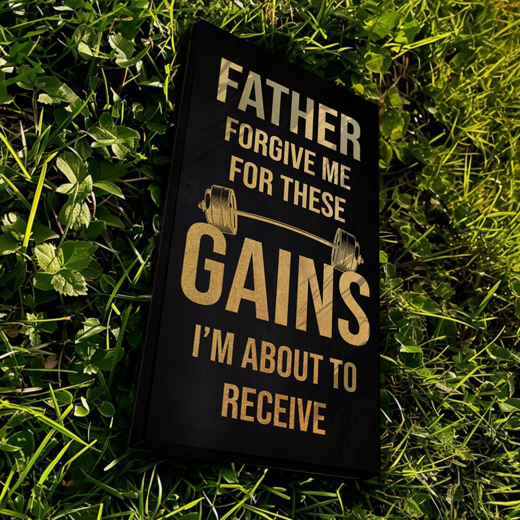 Funny Home Gym Canvas Art: Father Forgive Me Gains Sign