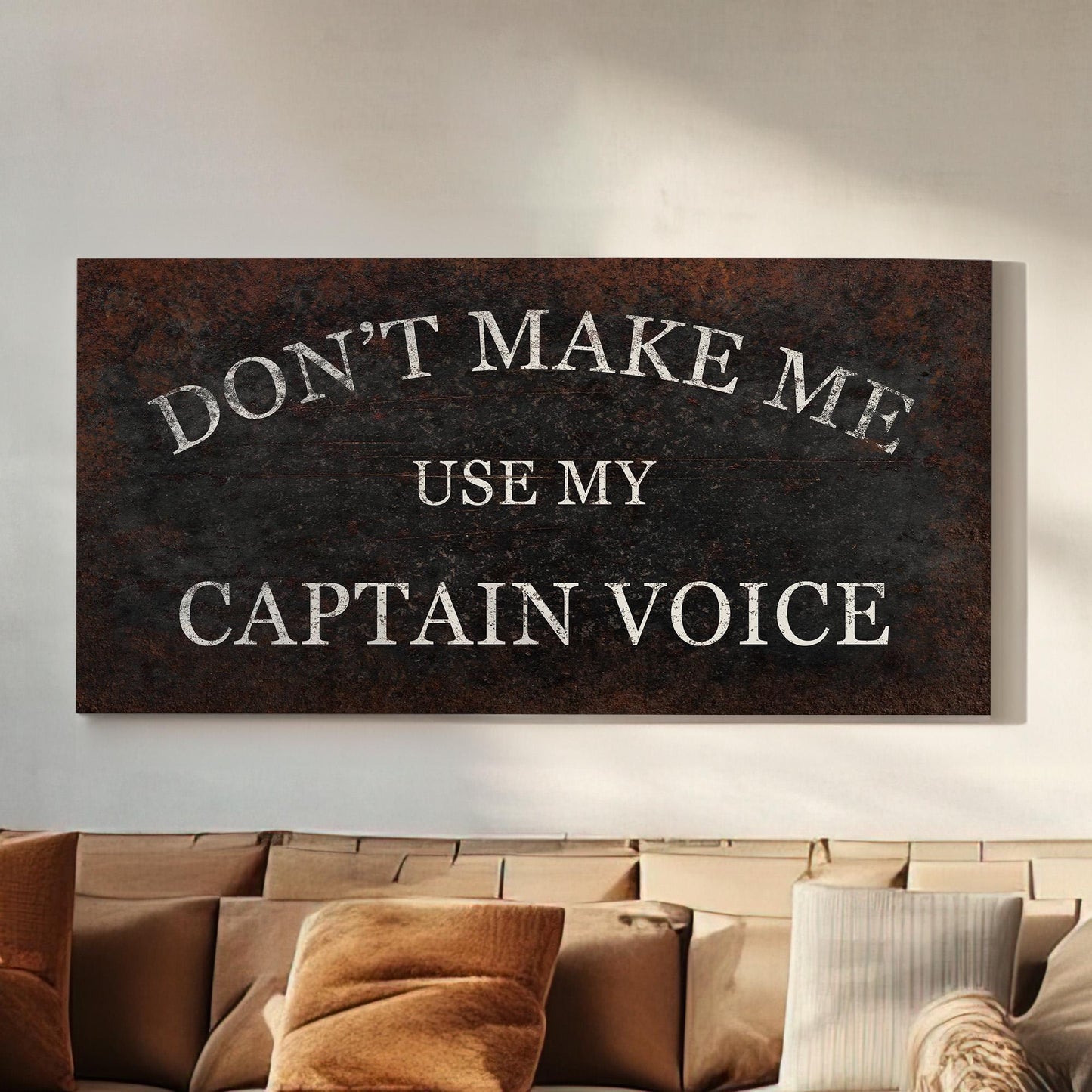 Dont Make Me Use My Captain Voice Personalized Sassy Nautical, Large Rustic Pirate Canvas Print, Funny Captain Sign Decor Canvas Art